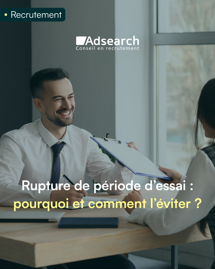 Rupture de période d’essai : pourquoi et comment l’éviter ?
